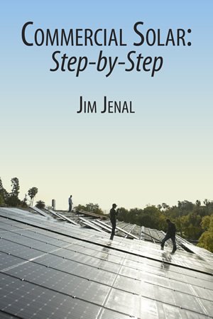 Can't wait? Purchase Commercial Solar: Step-by-Step on Amazon